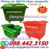 Thùng rác 660 lít nhựa composite 4 bánh xe
