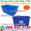 Thùng nhựa chữ nhật dung tích 750 lít
