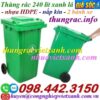 Thùng rác 240 lít nắp kín nhựa HDPE màu xanh lá