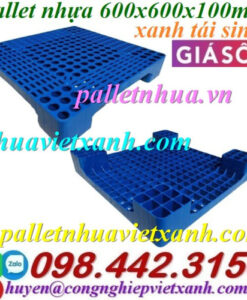 Pallet nhựa kê hàng 600x600x100mm màu xanh