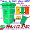 Thùng rác 240L nắp kín nhựa HDPE