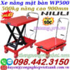 Xe nâng mặt bàn 500kg nâng cao 900mm WP500 NIULI